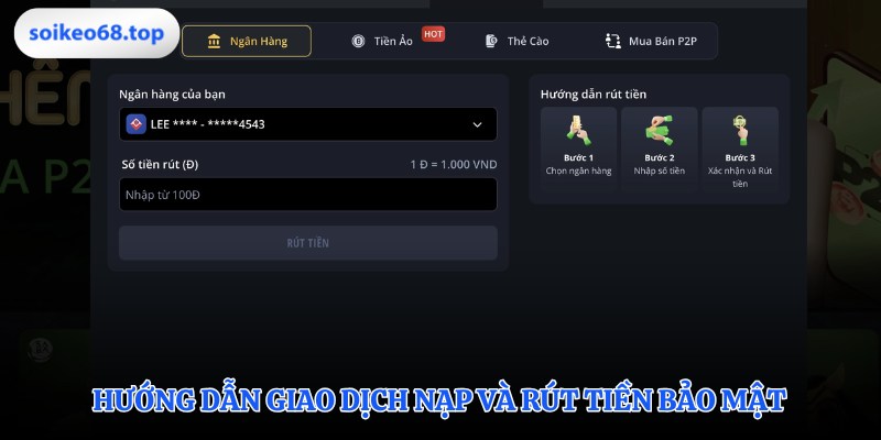Cách nạp rút tiền cực dễ và bảo mật cao