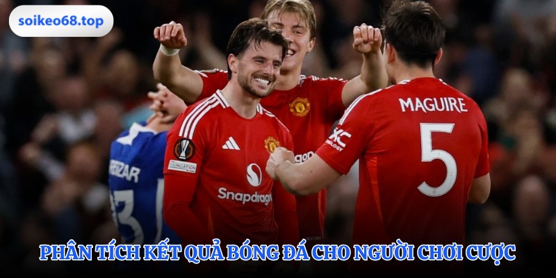 Giải mã kết quả bóng đá hiệu quả
